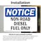 Signmission Non-Road Diesel Fuel Only OSHA Notice Sign, Vinyl Decal, 5in W x 3.5in L, 2PK OS-2PACK-NS-D-35-L-15114 - alternate 4